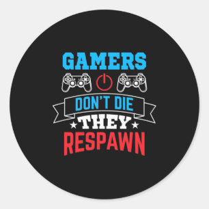 Gamers They Respawn Classic Round Sticker