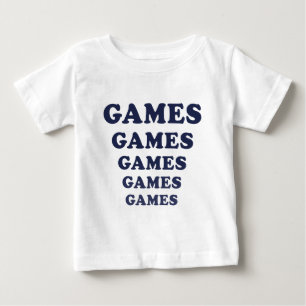 Games Games Games Games Games Baby T-Shirt