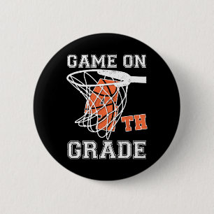 Games On 4th Grade Basketball First Day Of School  6 Cm Round Badge
