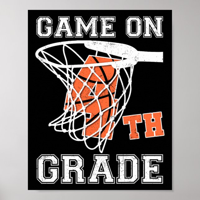 Games On 4th Grade Bysketbyll First Day Of School  Poster (Front)