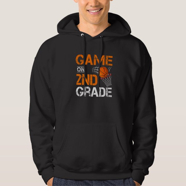 Games On Second Grade Basketball First Day Of Scho Hoodie (Front)