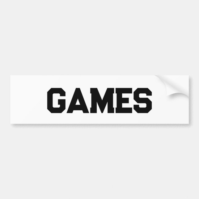 Games sign bumper sticker (Front)