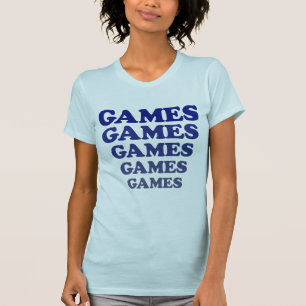GAMES T-Shirt