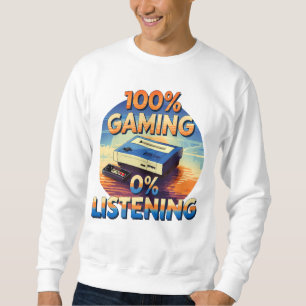Gaming 0% Listening Funny Gamer Retro Style Gaming Sweatshirt