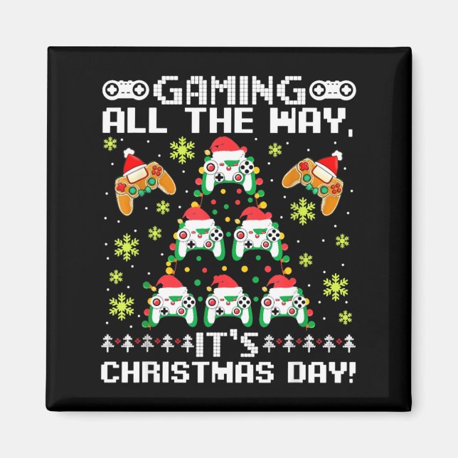 Gaming All The Way Its Christmas Day Video Gamer C Magnet (Front)