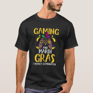 Gaming and mardi gras a perfect combination T-Shirt