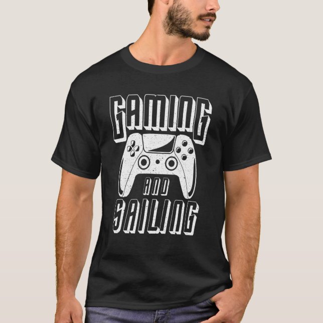Gaming And Sailing Video Game Controller T-Shirt (Front)