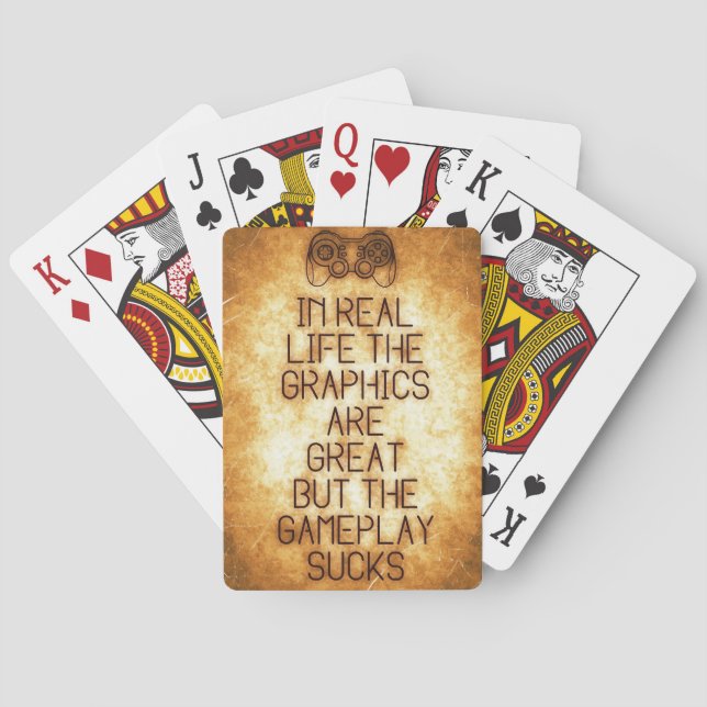 Gaming Are Great In Real Life Playing Cards (Back)