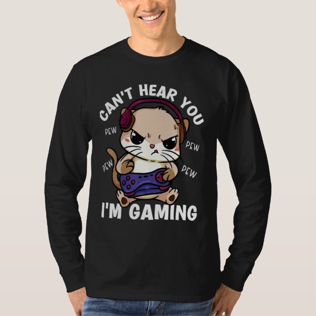 Gaming Cat Cant Hear You Im Gaming Gamer Cat Kids  T-Shirt (Front)