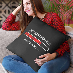 Gaming Decor - Procrastinating Please Wait Cushion