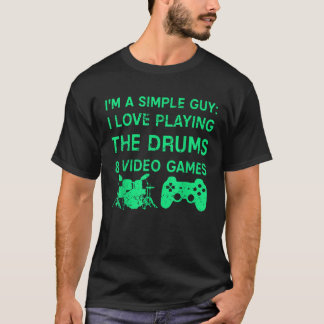 Gaming Drums Simple Guy Video Games Gift Graphic T-Shirt