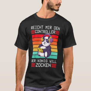 Gaming Game Console Enich Mir Den Controller König T-Shirt