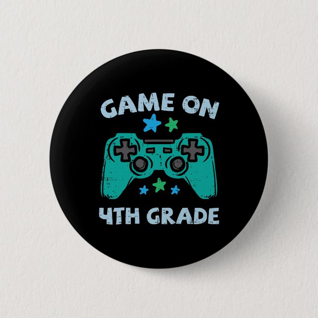Gaming Game On 4th Grade Fourth First Day School G 6 Cm Round Badge (Front)