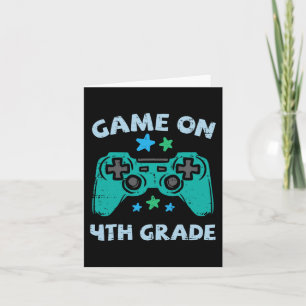 Gaming Game On 4th Grade Fourth First Day School G Card