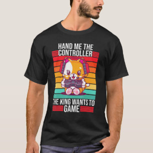 Gaming Hand Me The Controller King Ps5 Console Gam T-Shirt