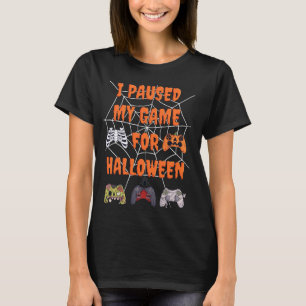 Gaming I Paused My Game For Halloween Funny Gamer T-Shirt