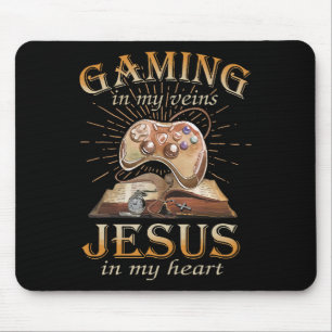 Gaming In My Veins Jesus In My Heart Mouse Pad