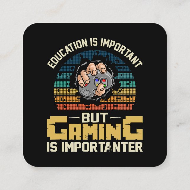 gaming is importanter square business card (Back)