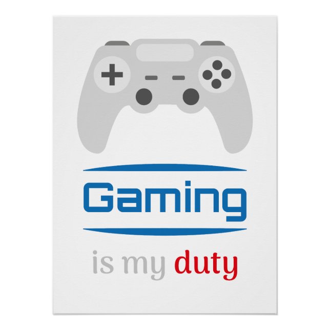 Gaming Is My Duty Gamer Controller Poster (Front)