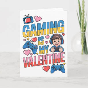 Gaming Is My Valentine Console Controller Headset Card