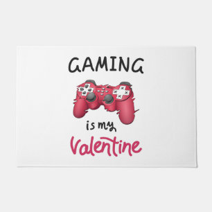 Gaming is my Valentine Doormat