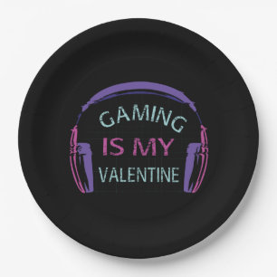 Gaming is my Valentine Paper Plate