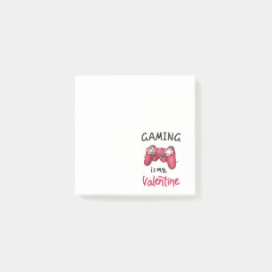 Gaming is my Valentine Post-it Notes