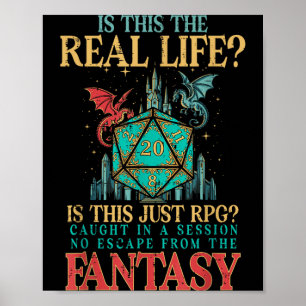 Gaming is This Real Life Or Fantasy Funny Gamer Poster