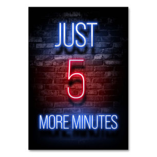 Gaming Just Five More Minutes Table Number