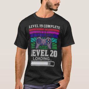GAMING LEVEL 19 COMPLETE LEVEL 20 LOADING T-Shirt