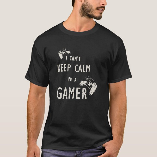 Gaming Mode: No Calm Allowed T-Shirt (Front)