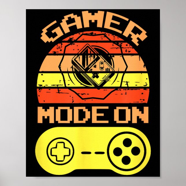 Gaming Mode On Funny Game Quotes Gift For Players  Poster (Front)