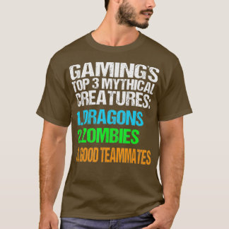 Gaming Mythical Creatures Dragons Zombies Good T-Shirt