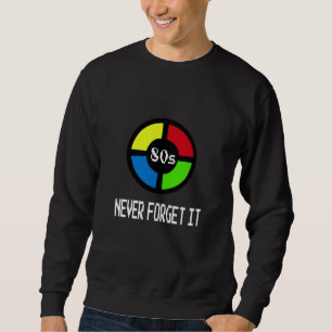 Gaming - Never Forget Is 80's Gamer Gadget Sweatshirt