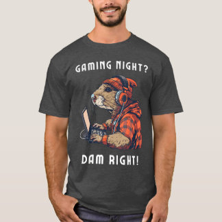 Gaming Night Gaming Beaver Funny Gamer Lover Nerd  T-Shirt