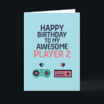 Gaming Video Game Player 2 Funny Gamer Birthday Card<br><div class="desc">Funny and cute birthday card for those who love puns and humour. Perfect way to wish your friends and family happy birthday.  Visit our store for more birthday card collection. You'll find something cool,  humourous and sometimes sarcastic birthday cards for your special someone.</div>