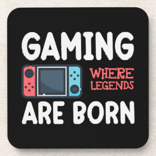 gaming where legends are born coaster