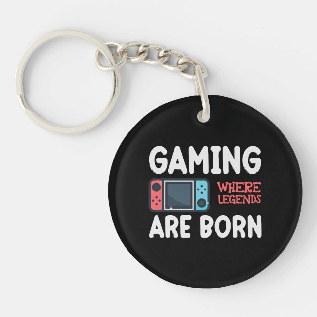 gaming where legends are born key ring (Front)