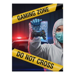 Gaming Zone Do Not Cross Poster