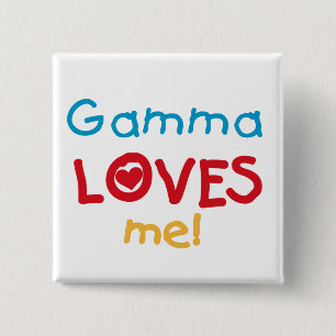 Gamma Loves Me T-shirts and Gifts 15 Cm Square Badge