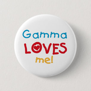 Gamma Loves Me T-shirts and Gifts 6 Cm Round Badge