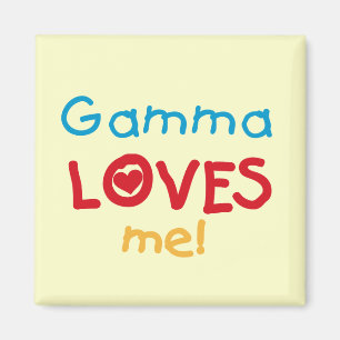 Gamma Loves Me T-shirts and Gifts Magnet