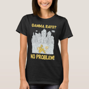 Gamma Rays Nuclear Engineer T-Shirt