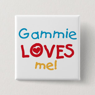 Gammie Loves Me T-shirts and Gifts 15 Cm Square Badge