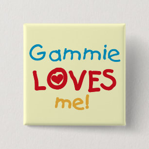 Gammie Loves Me T-shirts and Gifts 15 Cm Square Badge