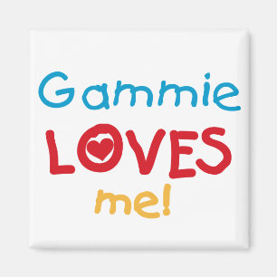 Gammie Loves Me T-shirts and Gifts Magnet