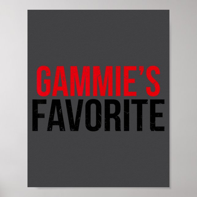 Gammie’s Favorite Grandkid Humor For Kids Teens Fa Poster (Front)