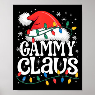 Gammy Claus Funny Xmas Christmas Grandma Holiday S Poster