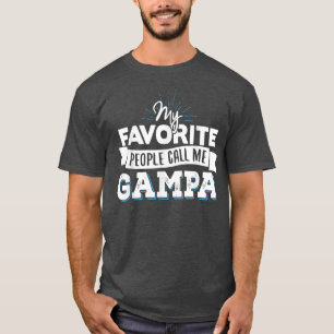 Gampa My Favourite People Call Me Gampa T-Shirt