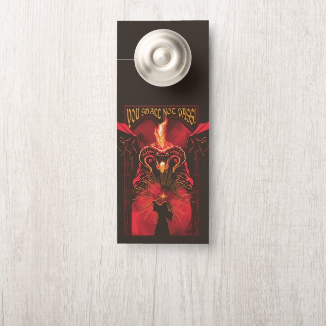 GANDALF™ Vs Balrog "You Shall Not Pass" Graphic Door Hanger (On Knob)